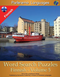 Title: Parleremo Languages Word Search Puzzles Finnish - Volume 5, Author: Erik Zidowecki