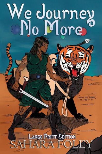 We Journey No More: Large Print Edition