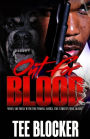 Out for Blood: When You Mess with the Wrong Family the Streets Will Bleed