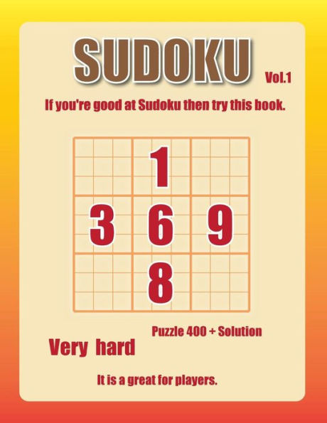 Sudoku-very hard Vol.1: 400+ advanced level puzzel games, great game for skilled players.