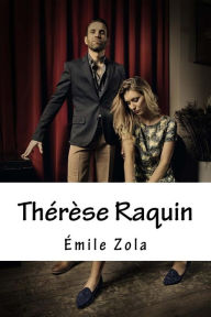 Title: Thérèse Raquin, Author: Émile Zola