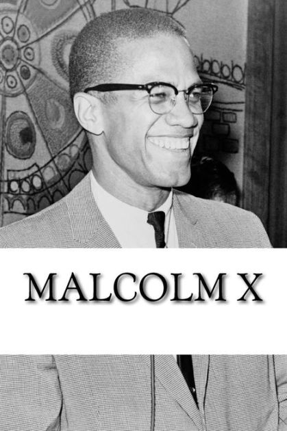 Malcolm X: A Biography by Michael Berry (mu, Paperback | Barnes & Noble®