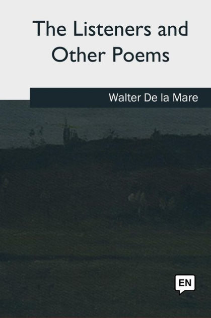 The Listeners and Other Poems by Walter De la Mare, Paperback | Barnes ...