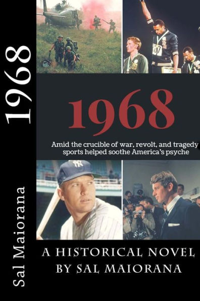 1968: Amid the crucible of war, revolt, and tragedy, sports helped soothe America's psyche