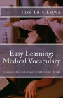 Easy Learning: Medical Vocabulary: Essential English-Spanish MEDICAL Terms