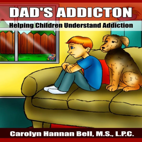 Dad's Addiction: Helping Children Understand Addiction