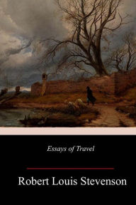 Title: Essays of Travel, Author: Robert Louis Stevenson