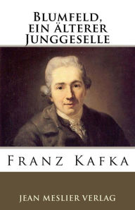 Title: Blumfeld, ein älterer Junggeselle, Author: Franz Kafka