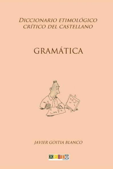 Gramática: Diccionario etimológico crítico del Castellano