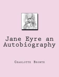 Title: Jane Eyre an Autobiography, Author: Charlotte Brontë