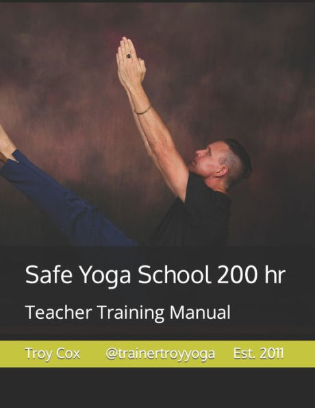 Safe Yoga School 200: Teacher Training Manual