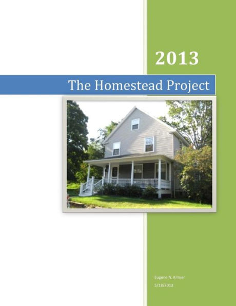 The Homestead Project: 2013