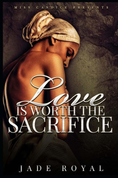 Love is Worth The Sacrifice