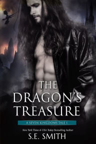 Title: The Dragon's Treasure (Seven Kingdoms Tale #1), Author: S.E. Smith