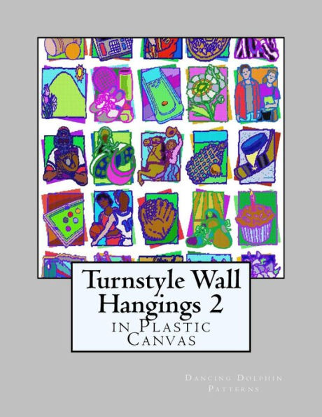 Turnstyle Wall Hangings 2: in Plastic Canvas