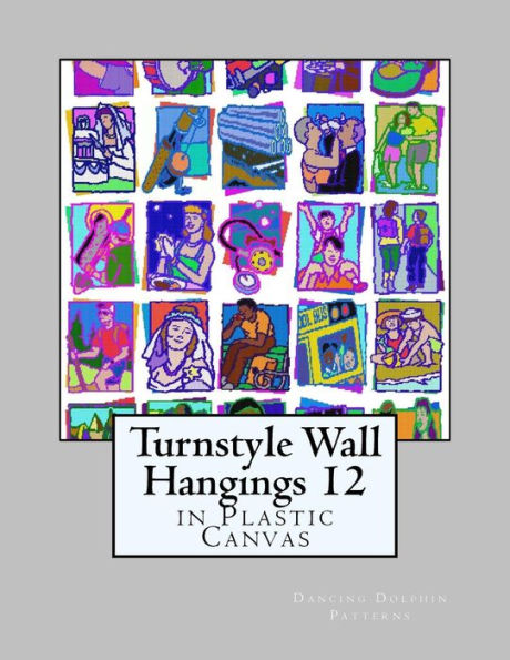 Turnstyle Wall Hangings 12: in Plastic Canvas