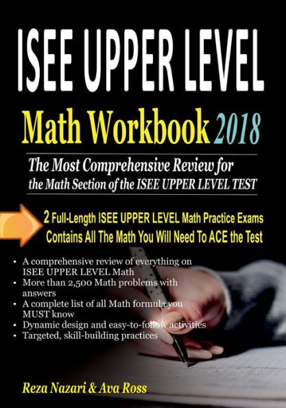 ISEE UPPER LEVEL Math Workbook 2018: The Most Comprehensive Review for the Math Section of the ISEE UPPER LEVEL TEST