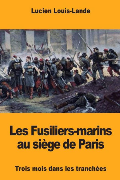 Les Fusiliers-marins au siï¿½ge de Paris