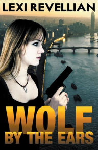 Title: Wolf By The Ears, Author: Lexi Revellian
