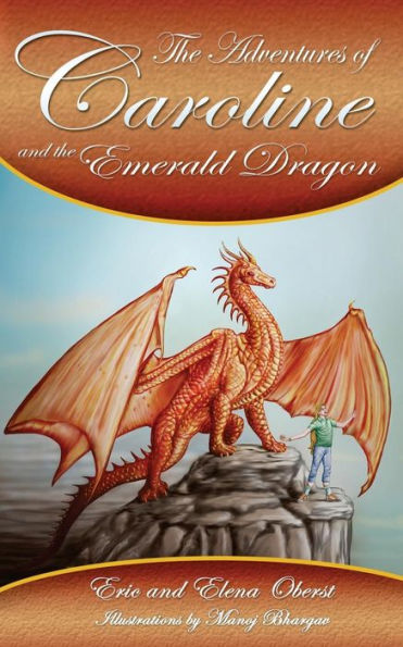 the Adventures of Caroline: and Emerald Dragon