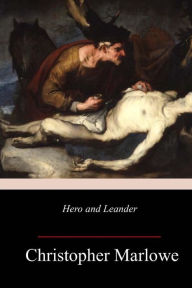 Title: Hero and Leander, Author: Christopher Marlowe