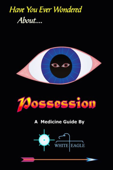 Possession: And The Spiritual Dynamics of the Mind