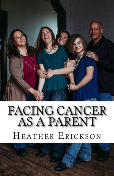 Facing Cancer as a Parent: Helping Your Children Cope with Your Cancer