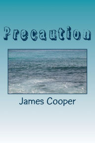 Title: Precaution, Author: James Fenimore Cooper