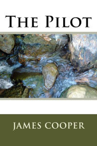 Title: The Pilot, Author: James Fenimore Cooper