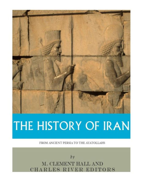 the History of Iran from Ancient Persia to Ayatollahs