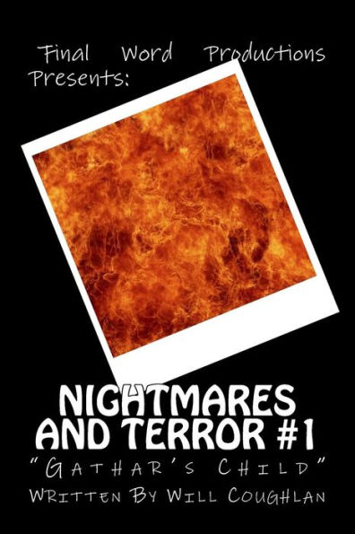 Nightmares and Terror #1: Gathar's Child
