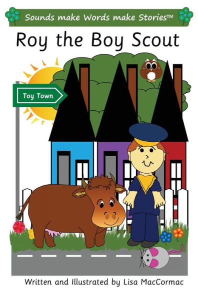 Roy the Boy Scout: Sounds make Words make Stories, Plus Level, Series 3, Book 1