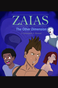 Title: Zaias: The Other Dimension, Author: Christopher A Howard