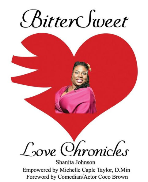 BitterSweet Love Chronicles: The Good,the Bad, and Uhm...of Love