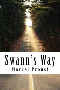 Title: Swann's Way: In Search of Lost Time #1, Author: C K Scott Moncrieff