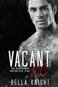 Title: Vacant MC, Author: Bella Knight