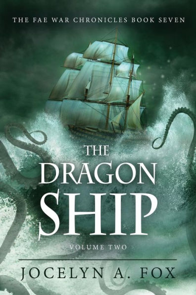 The Dragon Ship (Volume Two)