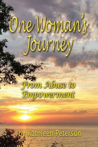 One Woman's Journey: From Abuse to Empowerment