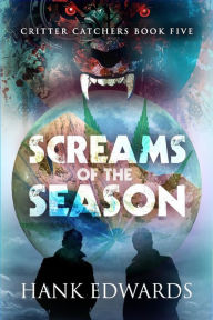 Title: Screams of the Season, Author: Hank Edwards