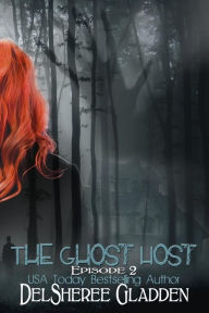 Title: The Ghost Host: Episode 2, Author: DelSheree Gladden