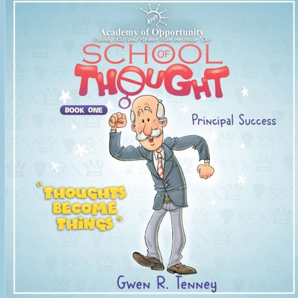 Principal Success: Thoughts Become Things