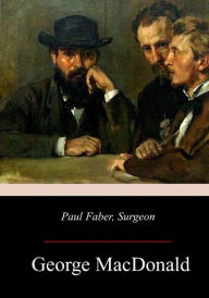 Paul Faber, Surgeon