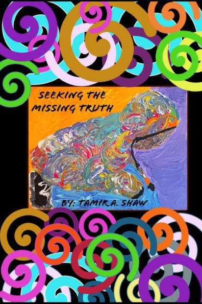 Seeking the Missing Truth