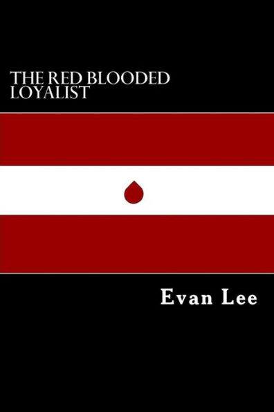 The Red Blooded Loyalist