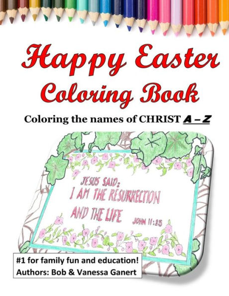 Happy Easter Coloring Book: Coloring the names of Christ A - Z