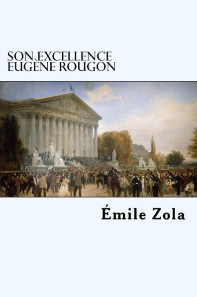 Son Excellence Eugène Rougon