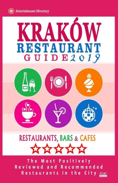 Kraków Restaurant Guide 2019: Best Rated Restaurants in Kraków, Poland - 500 Restaurants, Bars and Cafés recommended for Visitors, 2019
