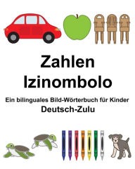 Title: Deutsch-Zulu Zahlen/Izinombolo Ein bilinguales Bild-Wörterbuch für Kinder, Author: Suzanne Carlson