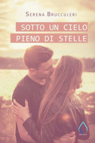 Title: Sotto un cielo pieno di stelle, Author: Romance Cover Graphic