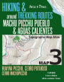 Inca Trail Map 3 Hiking & Trekking Routes around Machu Picchu Pueblo & Aguas Calientes Topographic Map Atlas Huayna Picchu, Cerro Putukusi, Cerro Machupicchu 1: 25000: Trails, Hikes & Walks Topographic Map